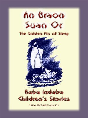 cover image of AN BRAON SUAN OR or the Golden Pin of Sleep--A Celtic Children's Story